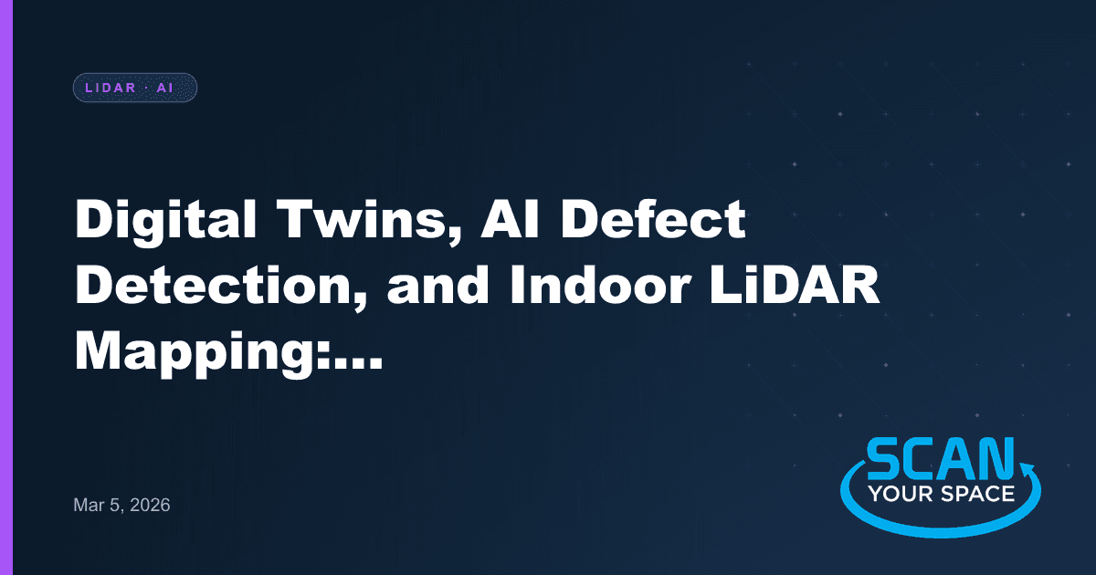 Digital Twins, AI Defect Detection, and Indoor LiDAR Mapping: Key Takeaways from the February 2026 Infrastructure and Urban Environments Seminar