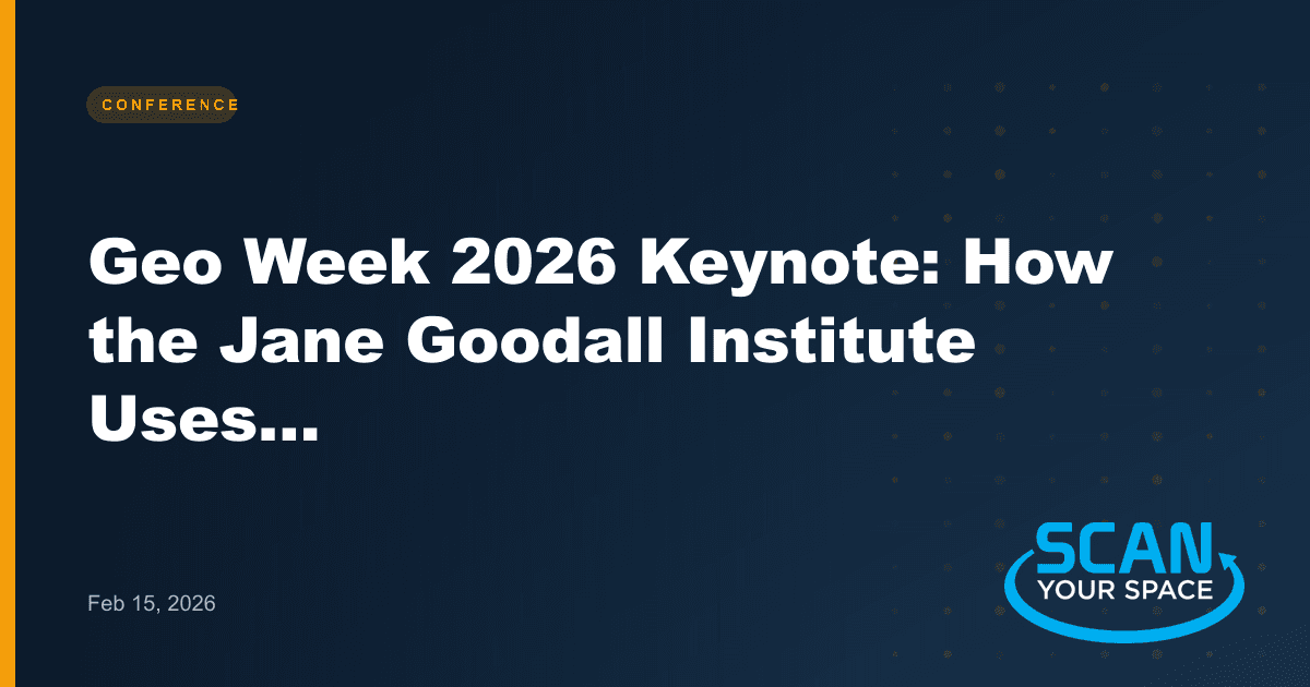 Geo Week 2026 Keynote: How the Jane Goodall Institute Uses LiDAR, AI, and Satellite Imagery to Save Chimpanzees — and Communities