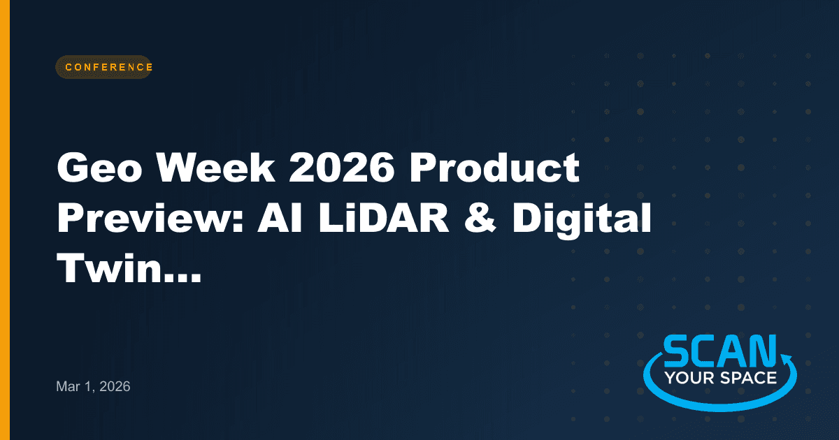 Geo Week 2026 Product Preview: AI LiDAR & Digital Twin Breakthroughs