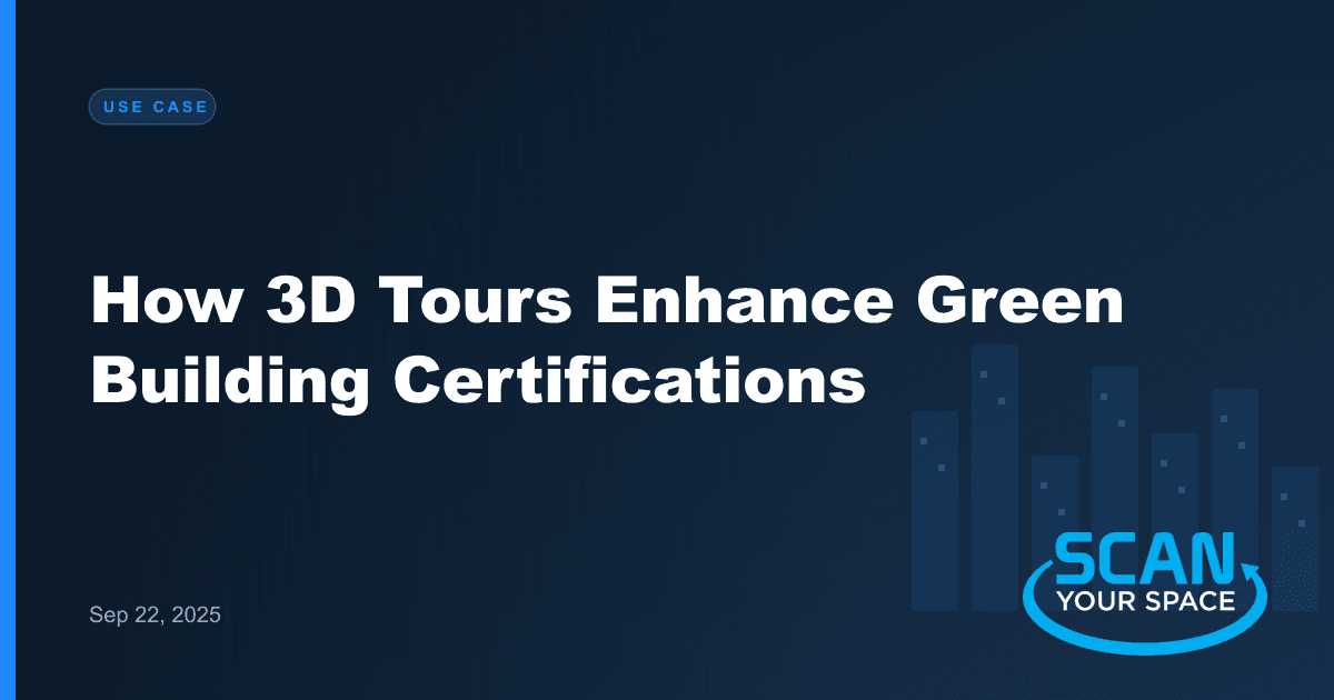 How 3D Tours Enhance Green Building Certifications